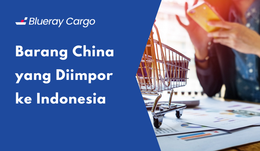 barang china yang diimpor ke indonesia