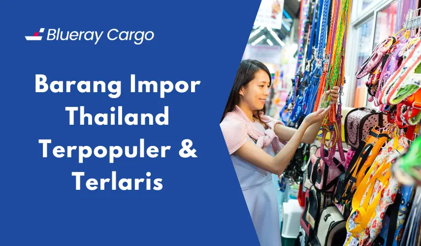 barang impor thailand terlaris