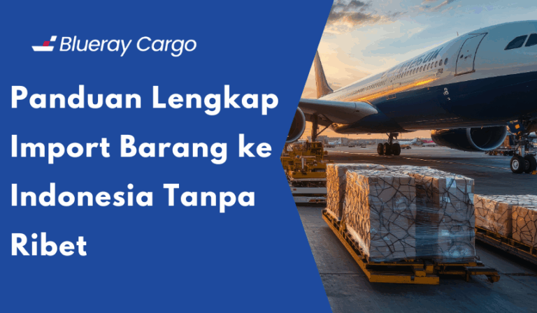 import barang ke indonesia