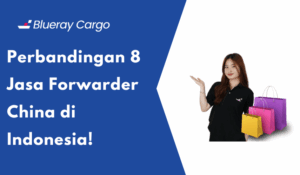 forwarder china indonesia terbaik